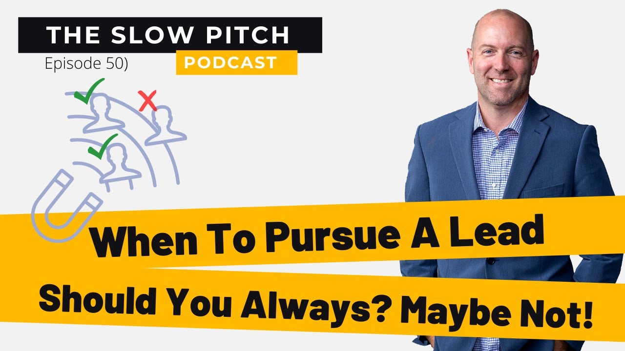 When To Pursue A Lead and Should You? 2 Ways to Know