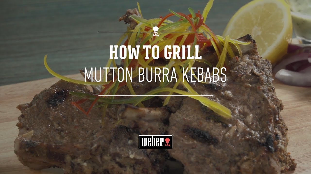 Mughlai-inspired Burra Kebab | Grilling the Weber Way