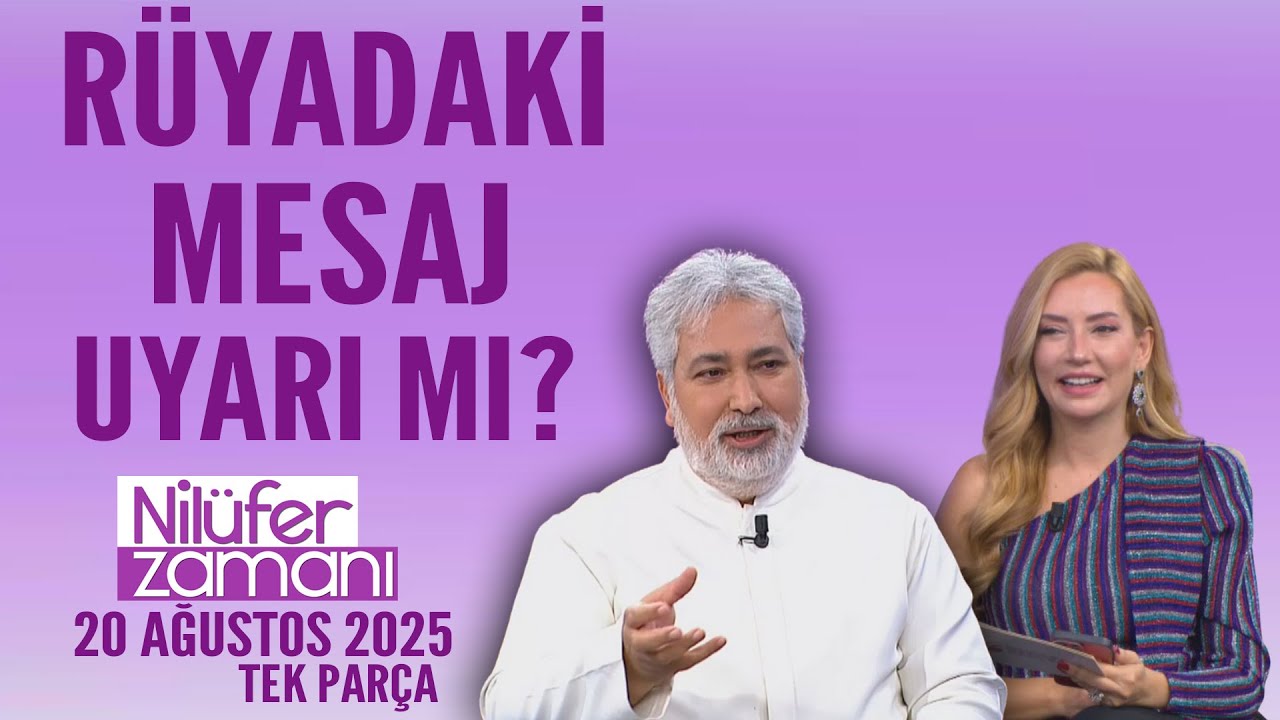 Rüyada gördüğünüz mesaj uyarı mı? Nilüfer Zamanı 20 Ağustos 2025