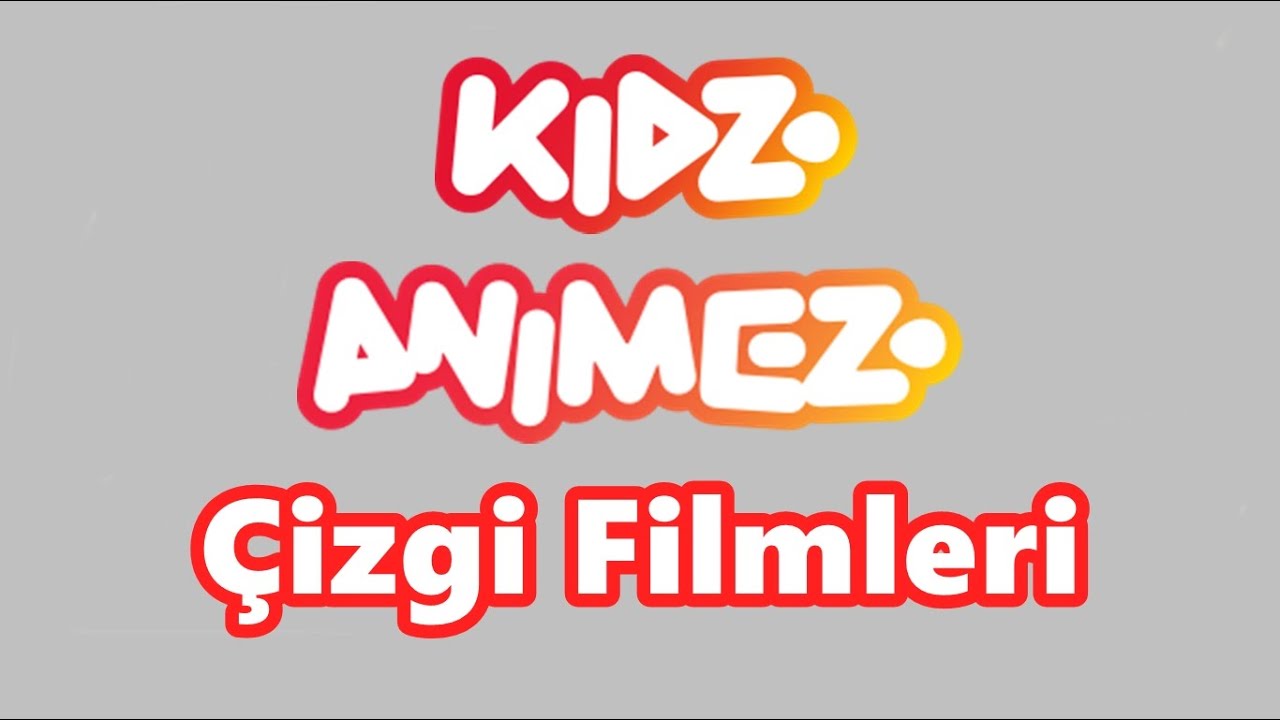 Kidz & Animez Tv Çizgi Filmleri