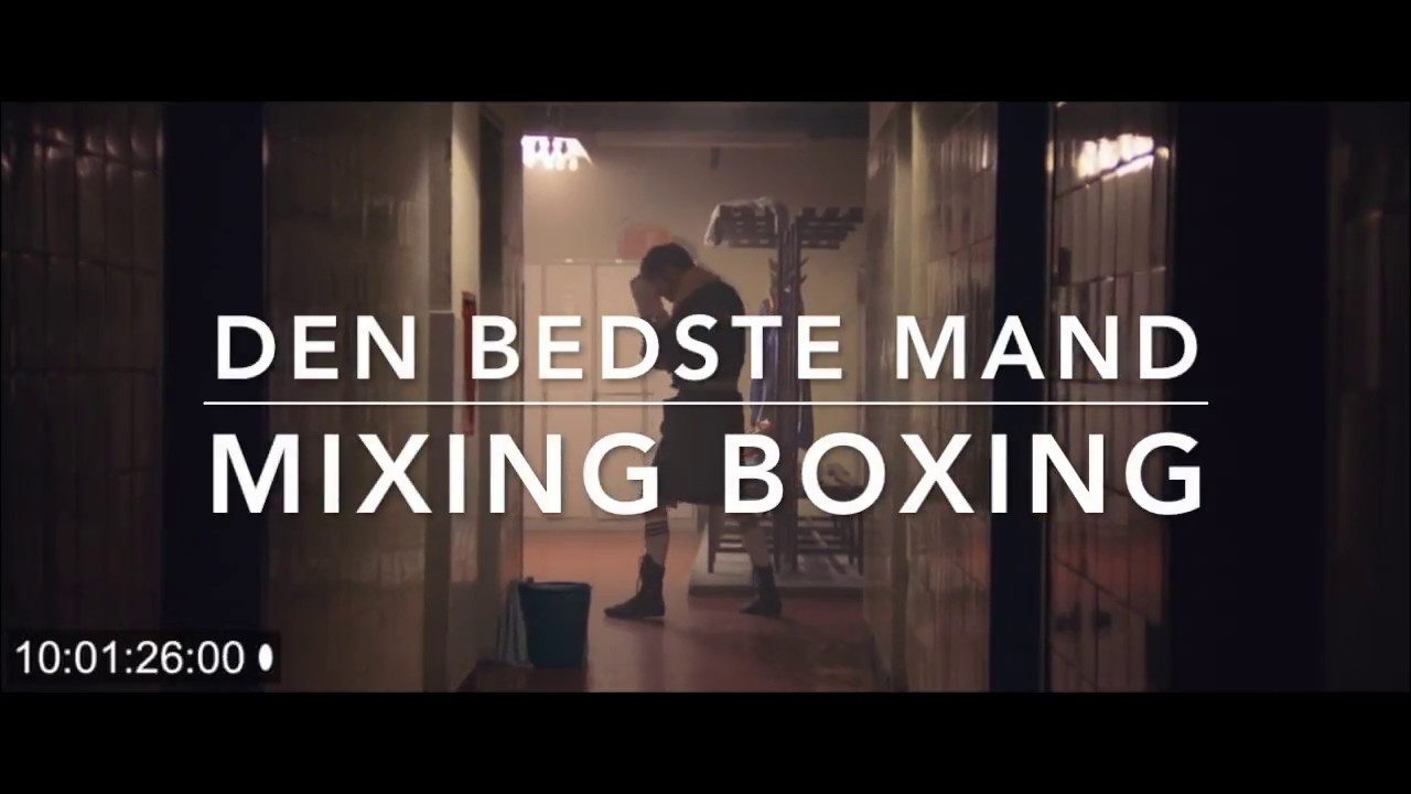 Den Bedste Mand - Mixing boxing audio