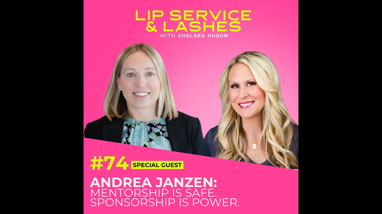 Episode 74: Mentorship is Safe. Sponsorship is Power. with Andrea Janzen