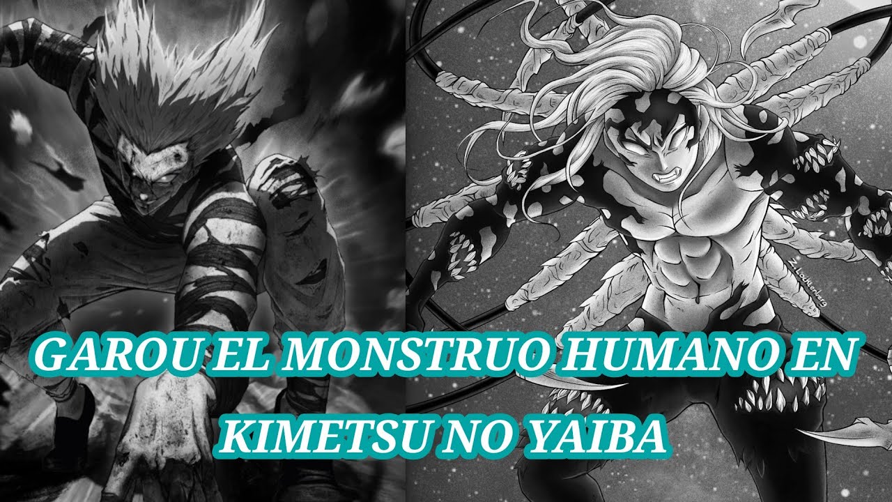 Garou el monstruo humano en kimetsu no yaiba. Completo