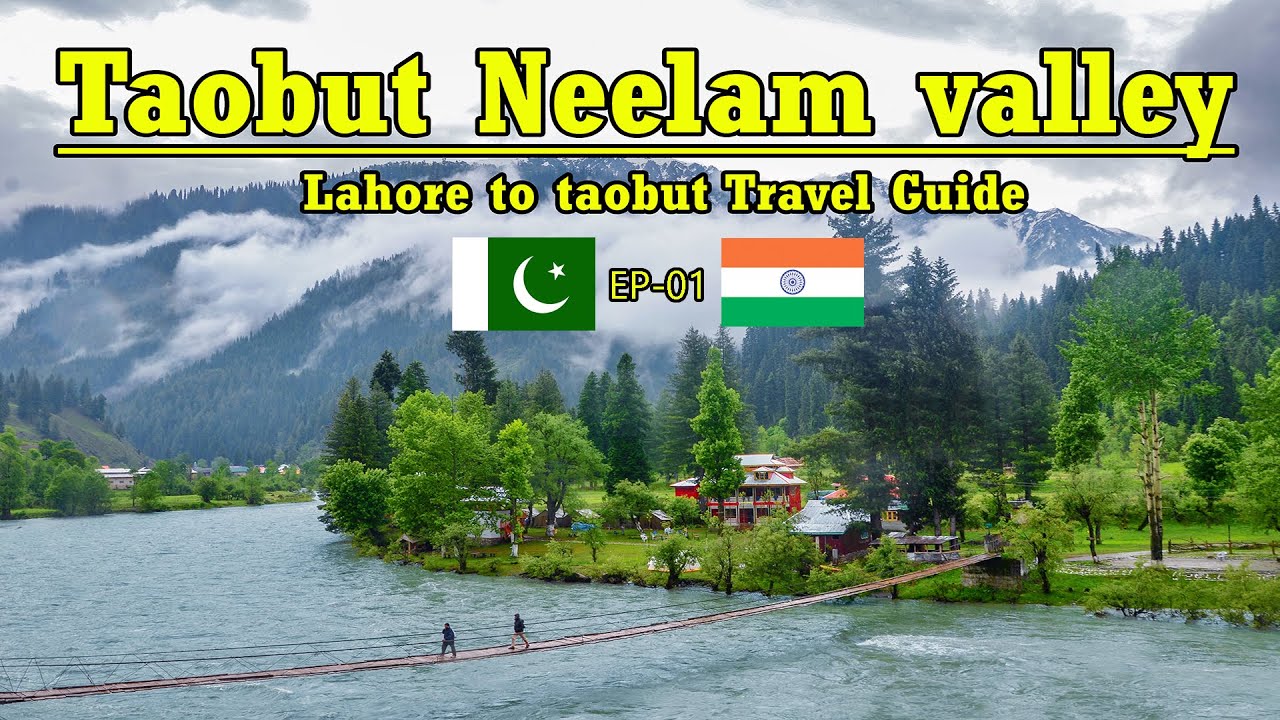 Taobut Neelam Valley Azad Kashmir | EP-01 | Lahore to Taobut Travel Guide | Ahsan Arain