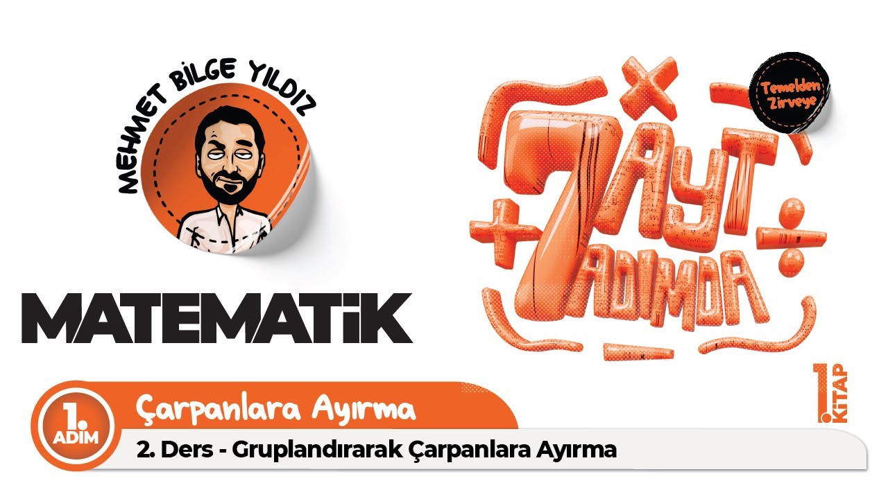 1. Adım 2. Ders Gruplandırarak Çarpanlara Ayırma