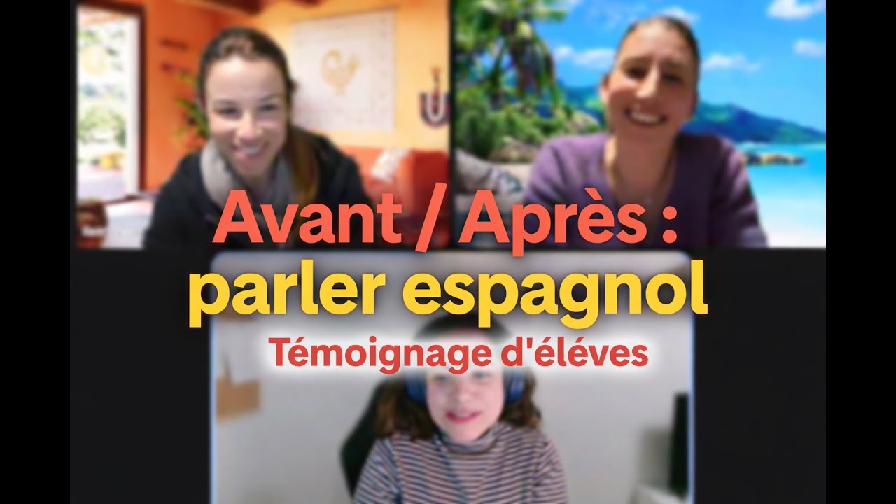 Comment commencer à parler espagnol avec assurance 👉 Témoignage d'élèves
