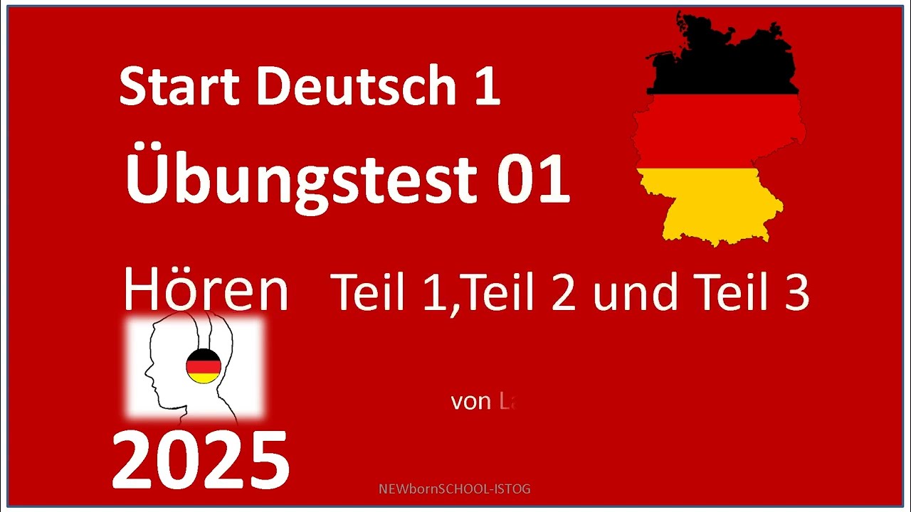 Start Deutsch 1, Hören  Teil 1, Teil 2 und Teil 3 Übungstest   01 Mit Lösungam