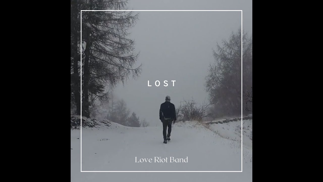 Love Riot Band - LOST (Official Lyric Video)