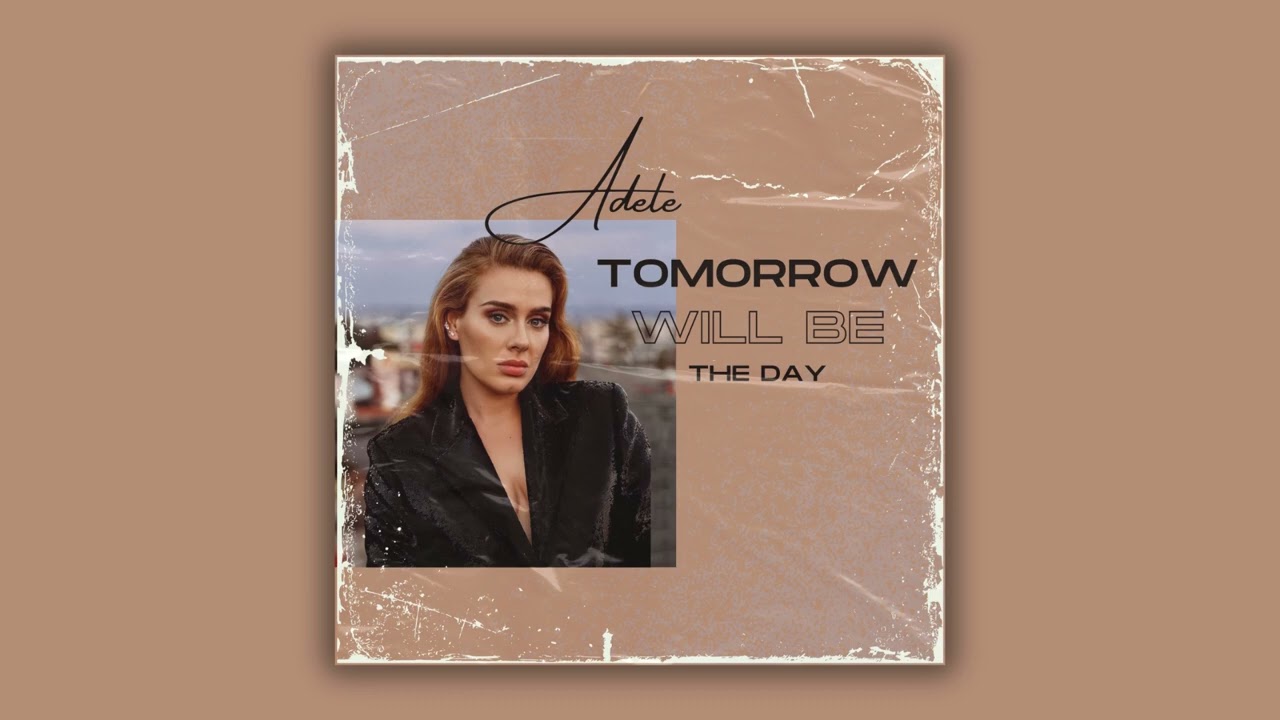 Adele AI - Tomorrow Will Be The Day