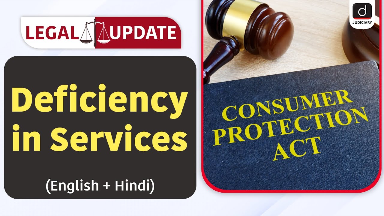 Deficiency in Services​ | Consumer Protection Act | Case Law | Legal Update | Drishti Judiciary