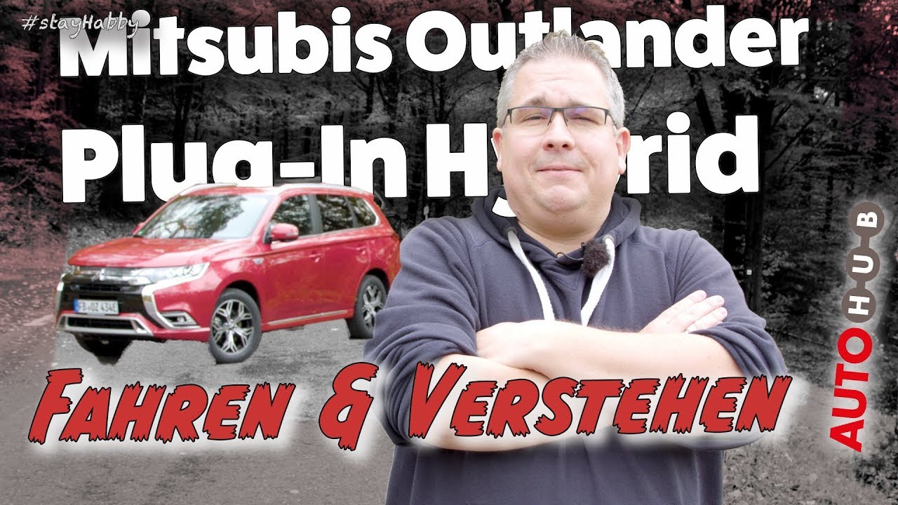 Mitsubishi Outlander Plug-in Hybrid 2019 // Fahren / Verstehen