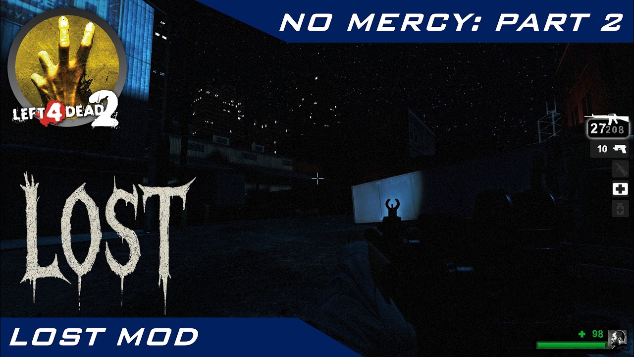 Left 4 Dead 2 | Lost Mod | No Mercy: Part 2