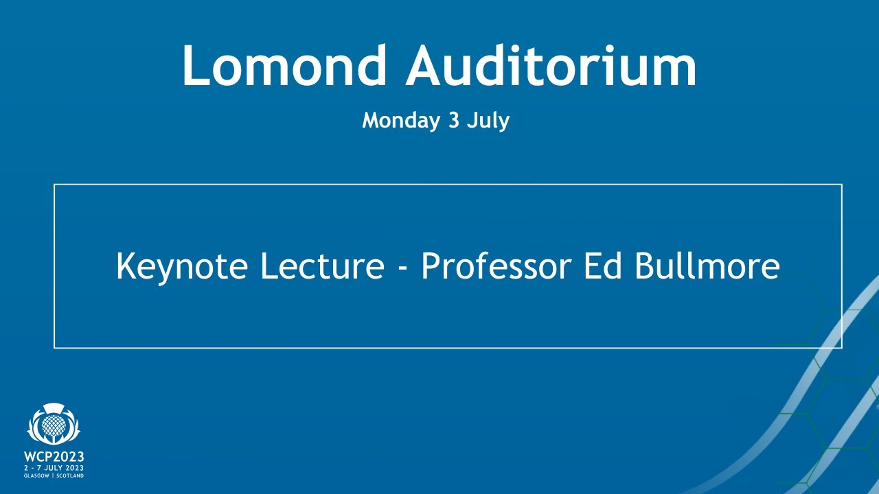 Keynote Lecture - Ed Bullmore