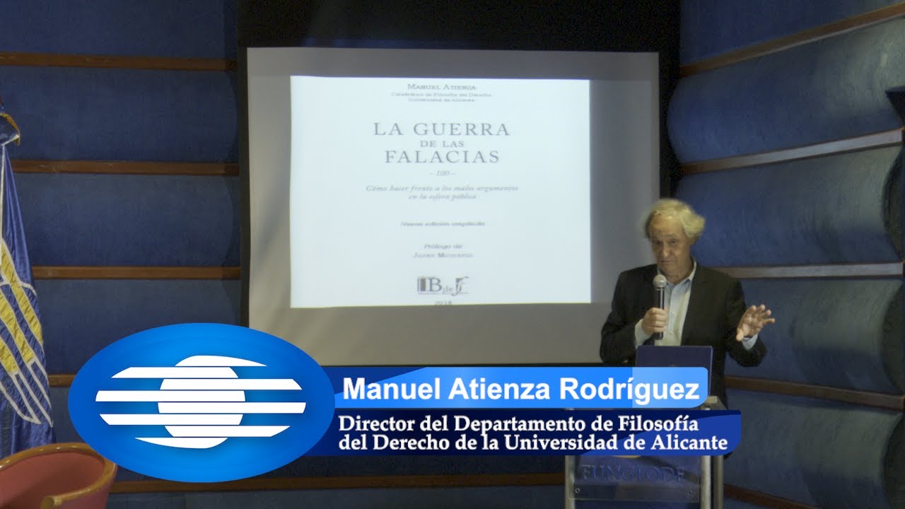 Conferencia &uml;La guerra de las falacias y los medios de comunicaci&oacute;n&uml; por Manuel Atienza Rodr&iacute;guez