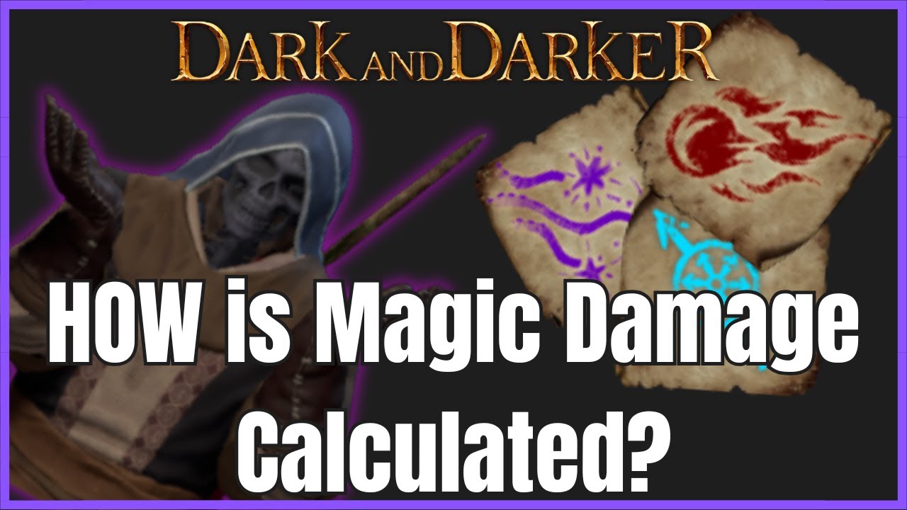 How Magic Damage is calculated │ Dark and Darker