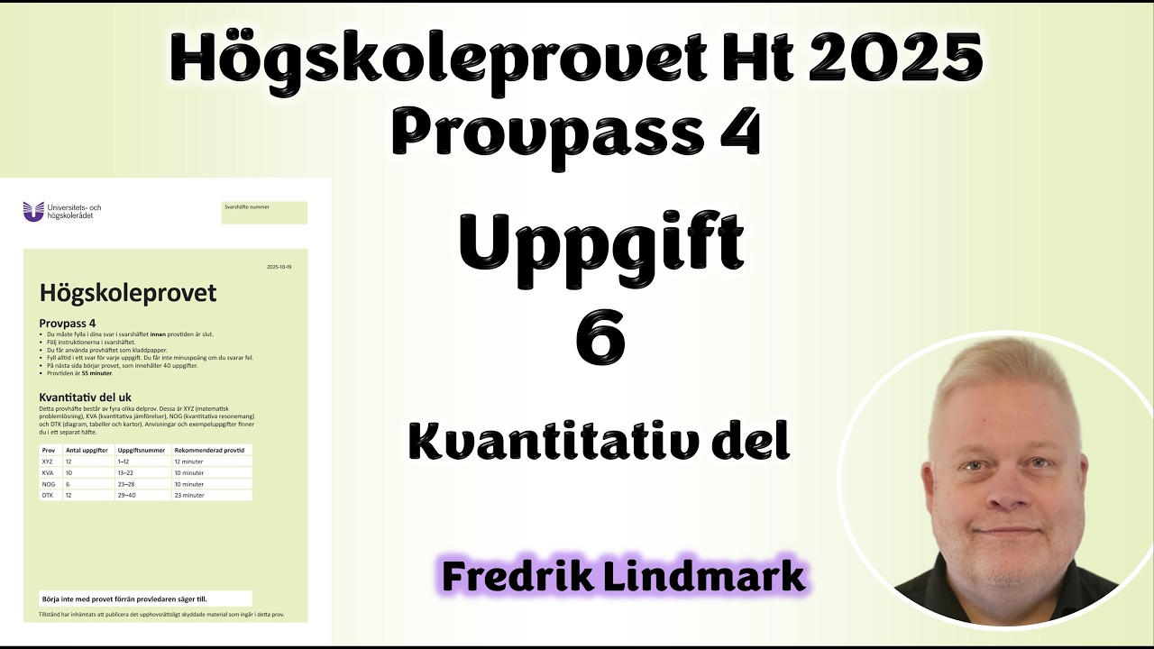 Högskoleprovet Uppgift 6 Provpass 4 Hösten 2025 19 oktober