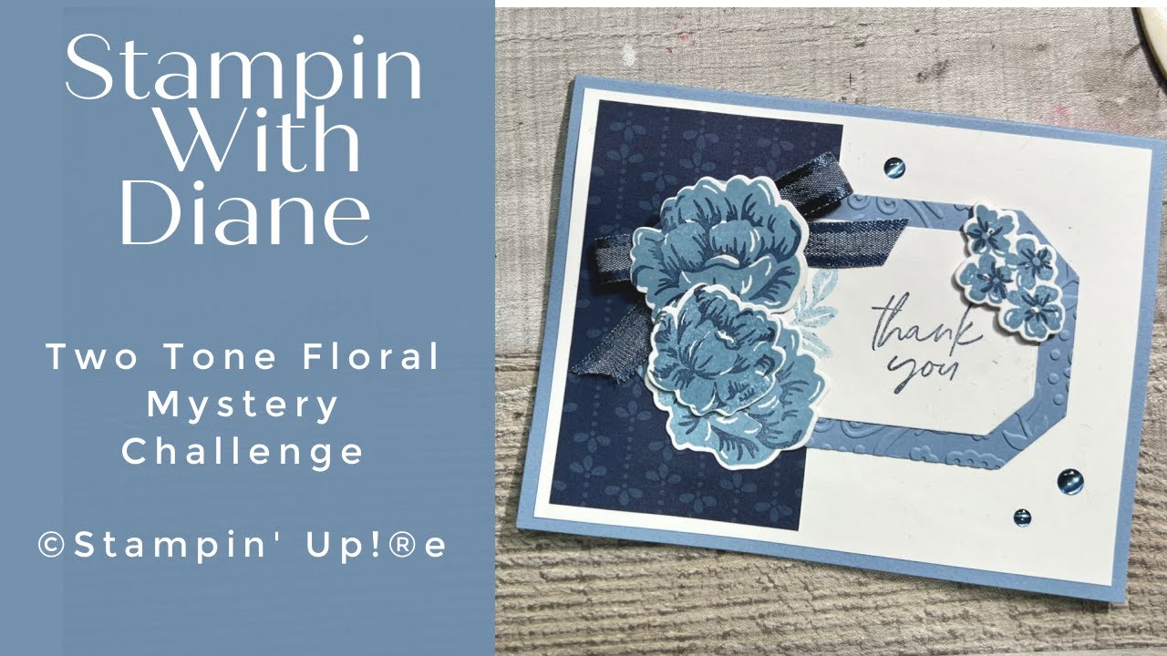 Mystery Challenge using Two Tone Floral © Stampin' Up!®
