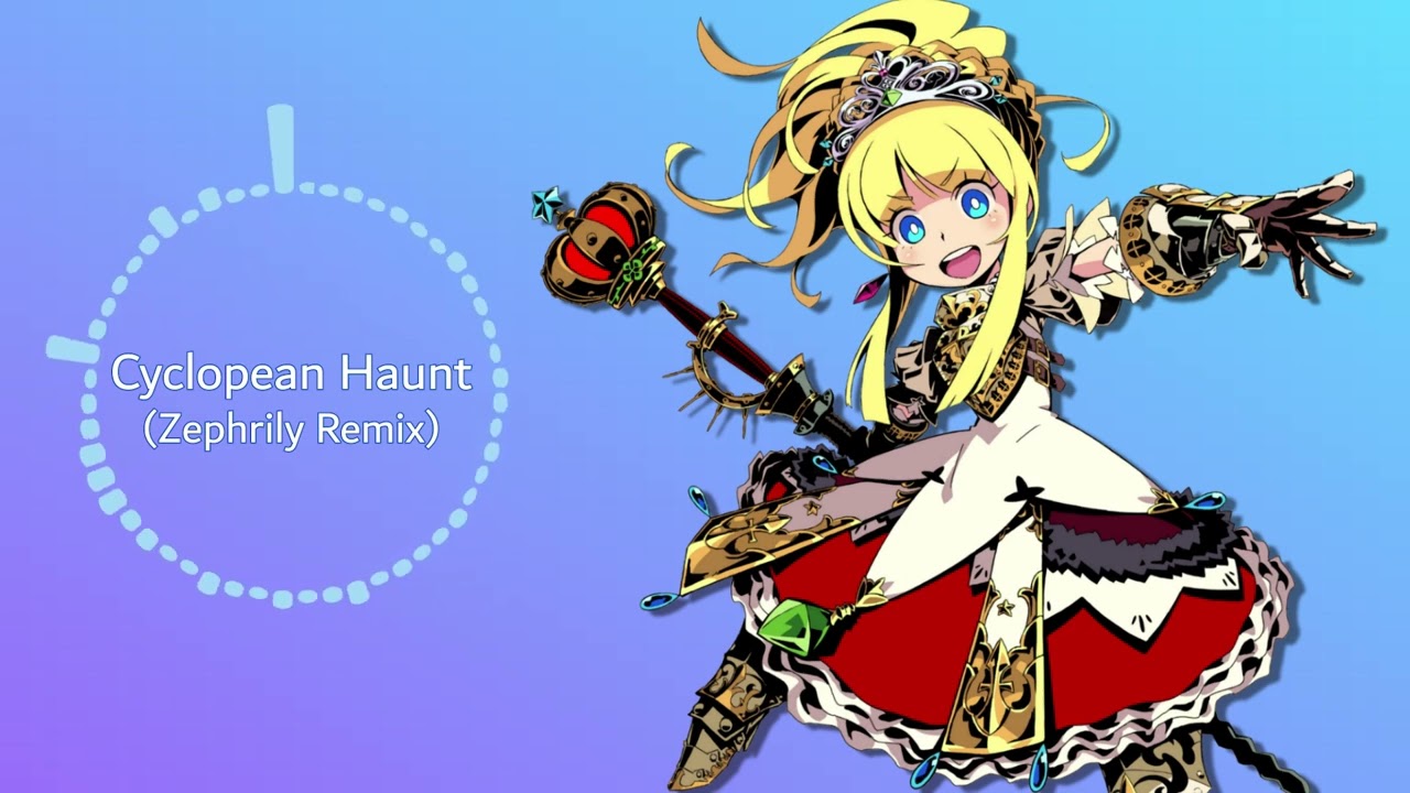 Etrian Odyssey III - Labyrinth VI - Cyclopean Haunt (Zephrily Remix)