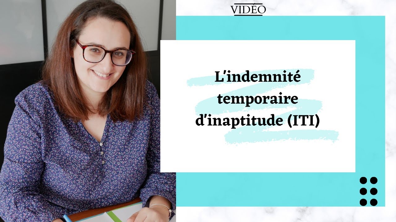 L'indemnité temporaire d'inaptitude (ITI)