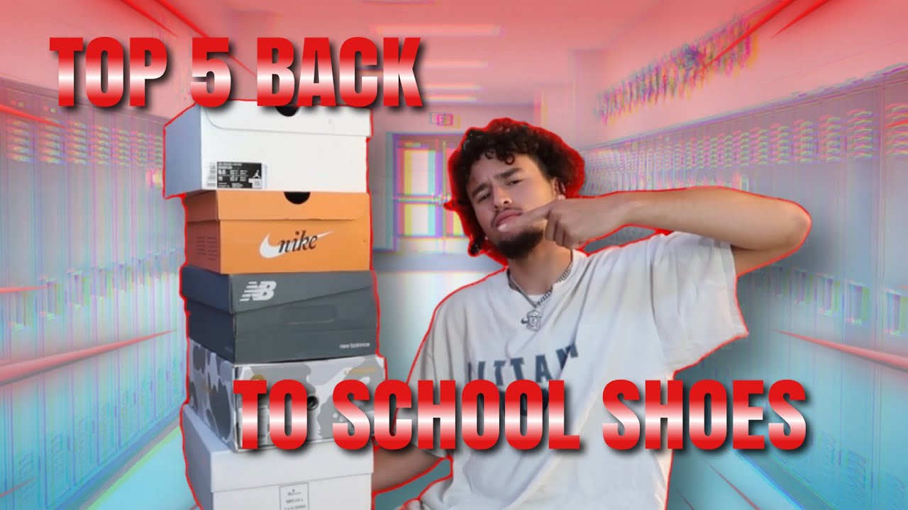 TOP 5 BACK TO SCHOOL SHOES UNDER $200 📚🎓💸