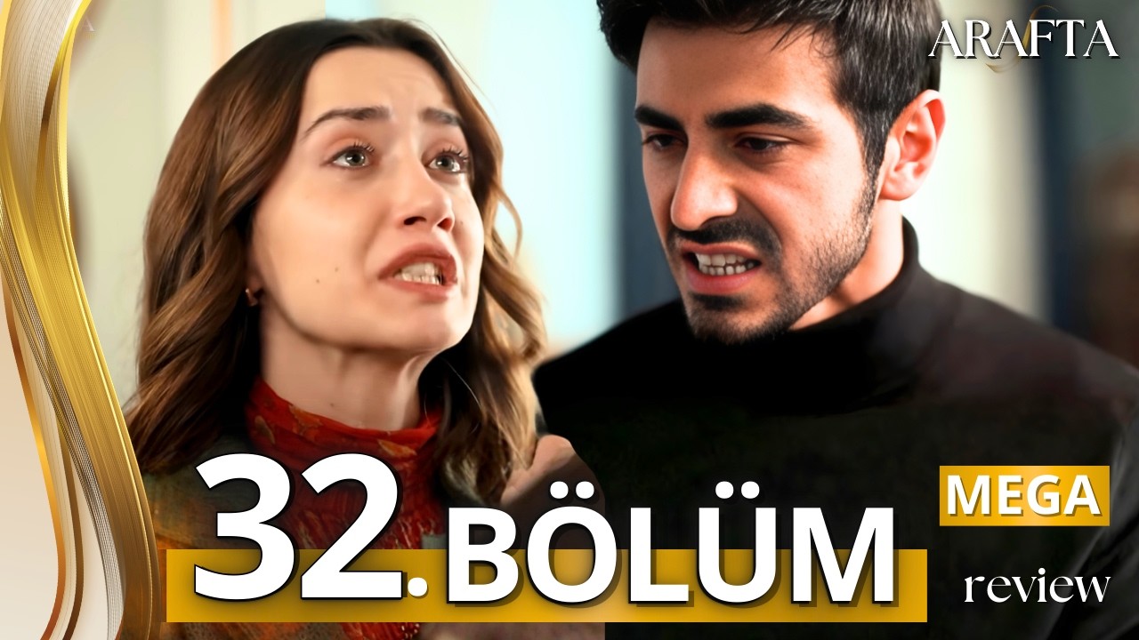 Arafta Episódio 32 | Mega Episódio | MERCAN DESCOBRE PLANO DE VINGANÇA DE ATES