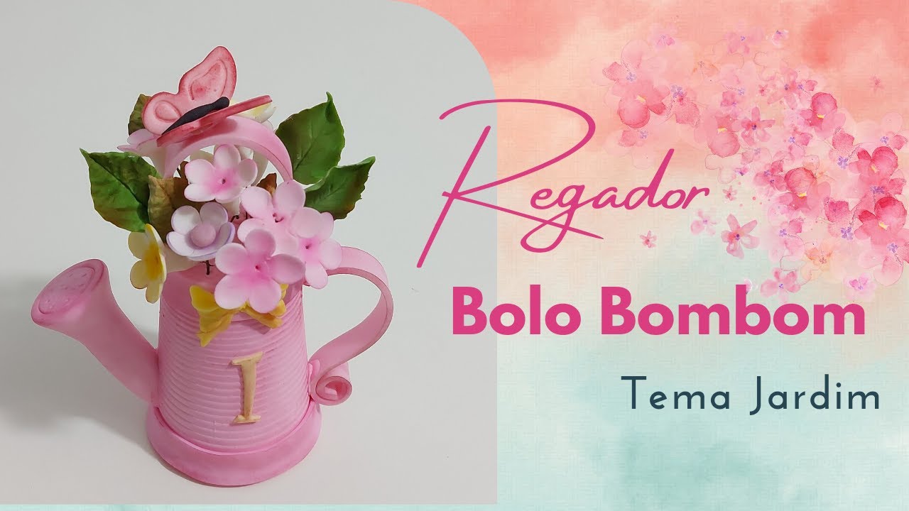 Bolo bombom maravilhoso , regador tema jardim decoração em pasta americana. Tutorial Fondant