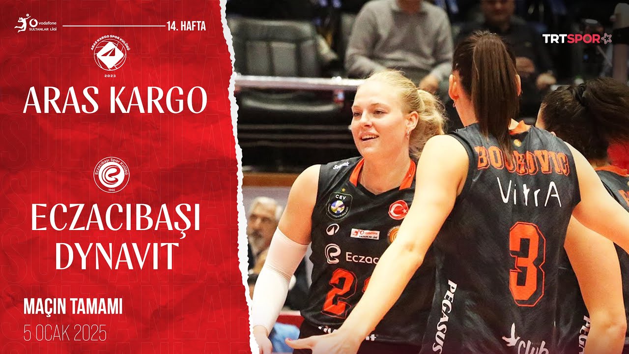 Maçın Tamamı | Aras Kargo - Eczacıbaşı Dynavit 
