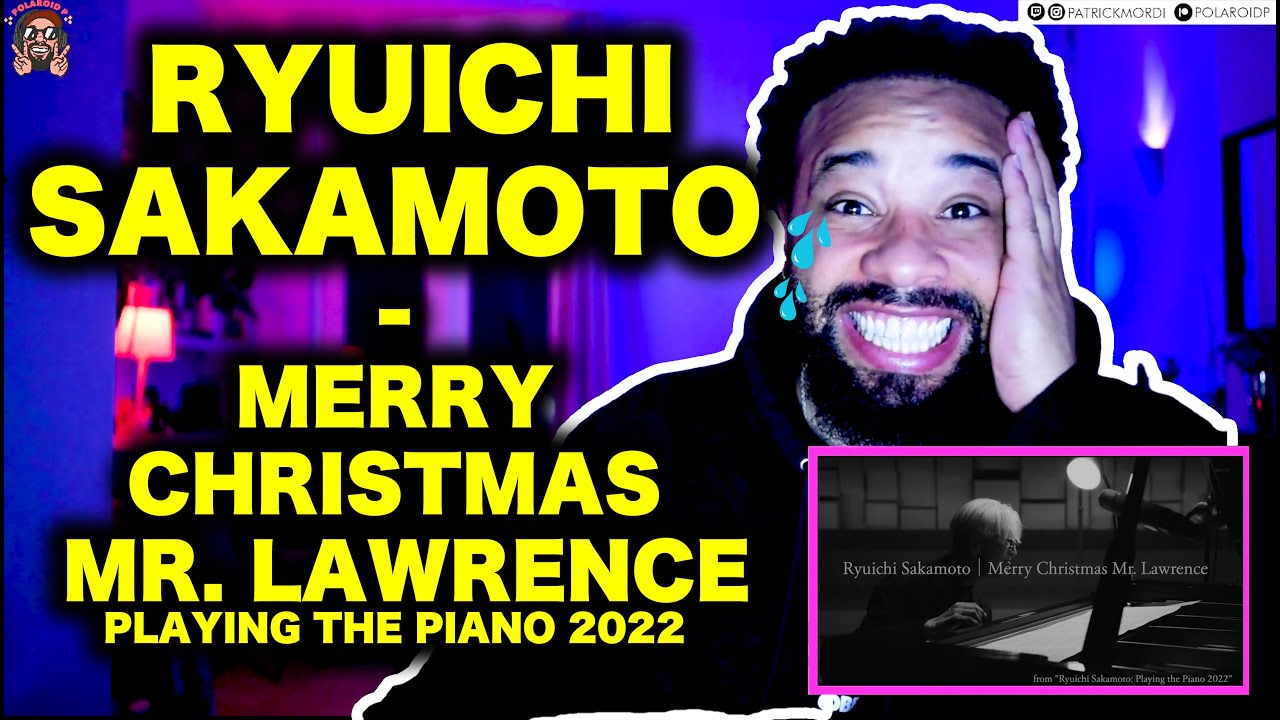 【海外の反応】Ryuichi Sakamoto - Merry Christmas Mr. Lawrence // Playing the Piano 2022 // MERRY X-MAS!!