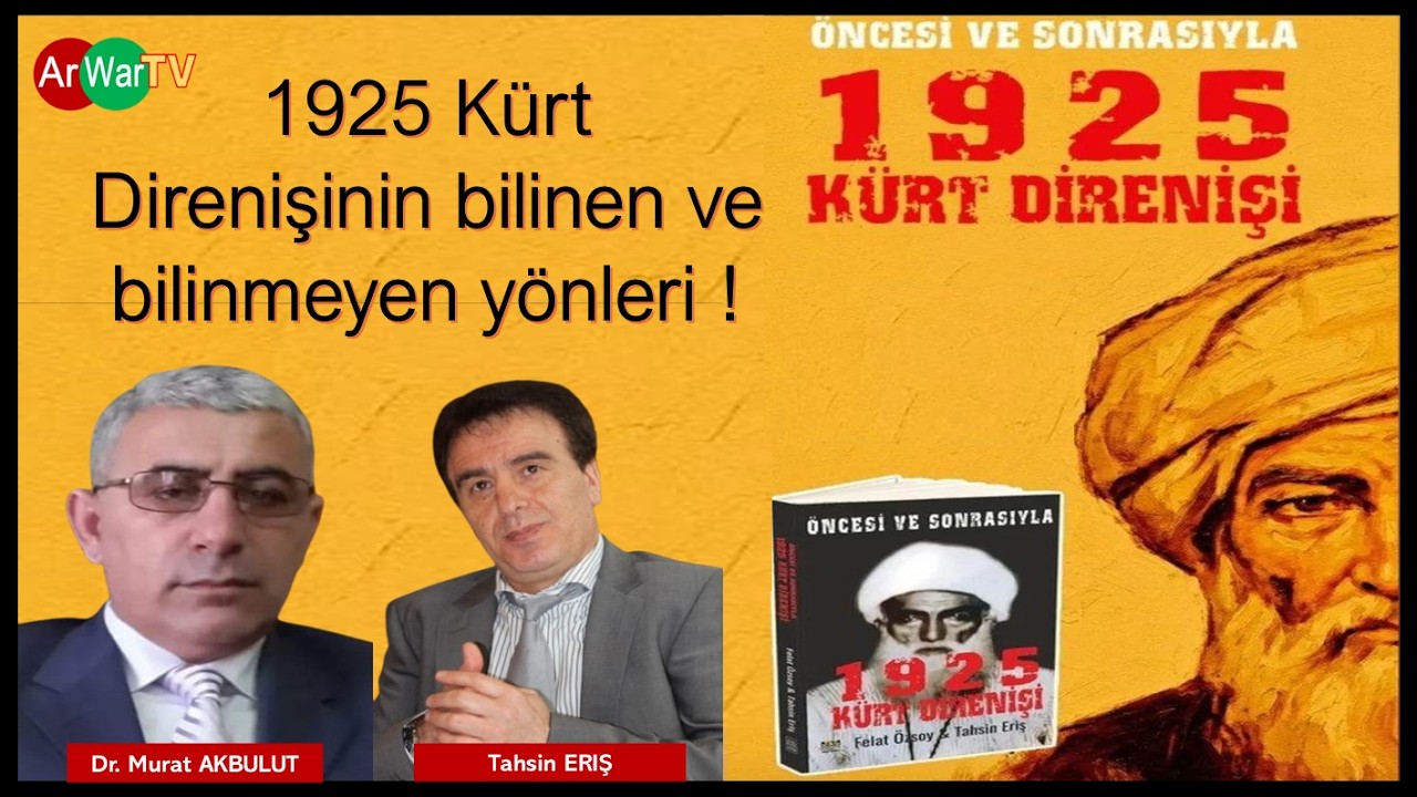 1925 Kürt Direnişinin dünü ve bugünü……..