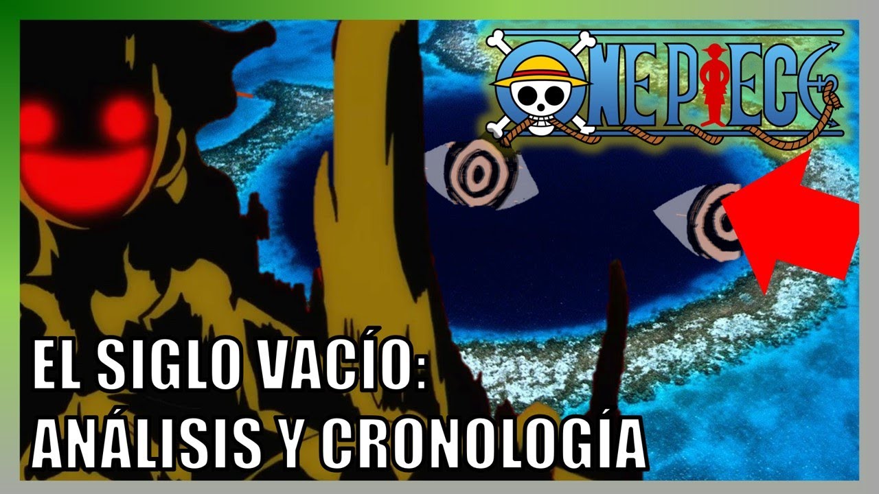 One Piece | Cronolog&iacute;a y An&aacute;lisis del Siglo Vac&iacute;o