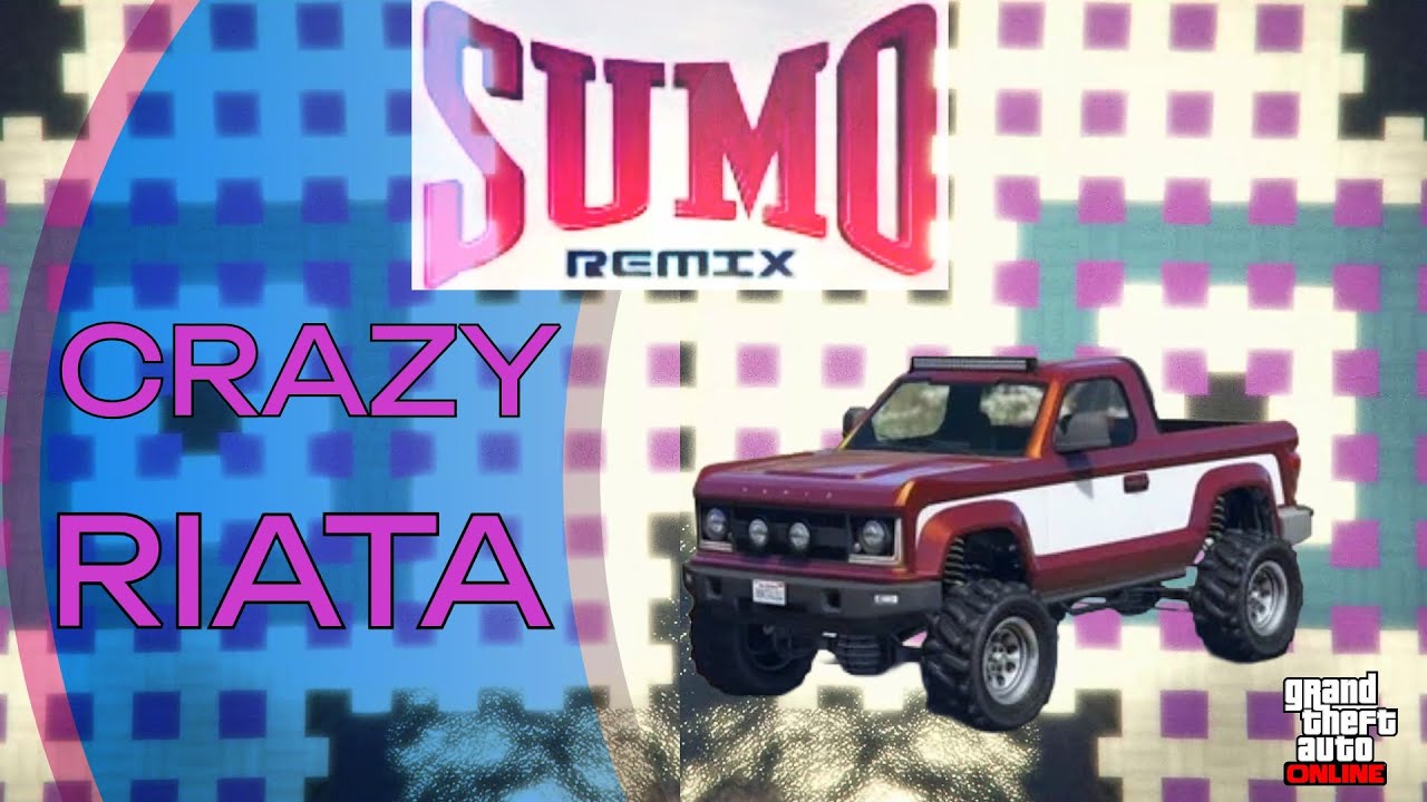 SUMO REMIX: crazy riata #gta #sumoremix
