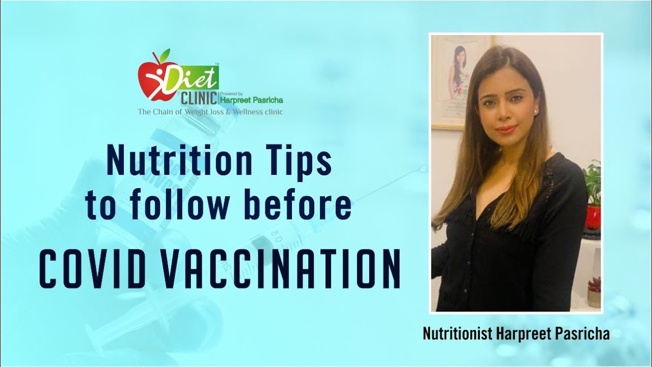 Nutrition Tips to follow before COVID Vaccination | Nutritionist Harpreet Pasricha