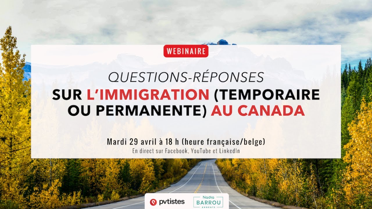 Questions/Réponses sur l'immigration au Canada/Québec (temporaire ou permanente)