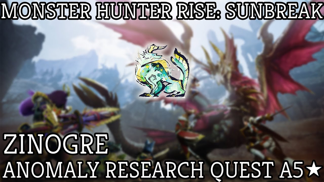 Monster Hunter Rise Sunbreak: A5 Anomaly Research: Zinogre
