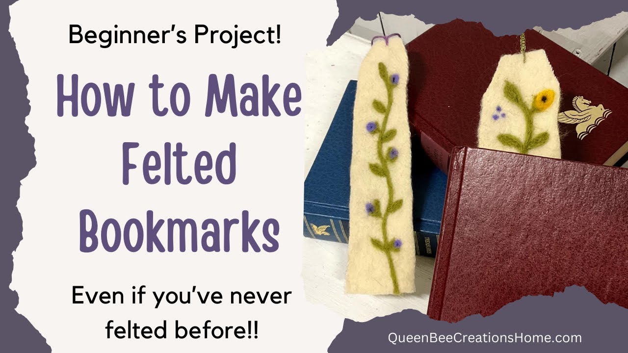 How to Make Felted Bookmarks