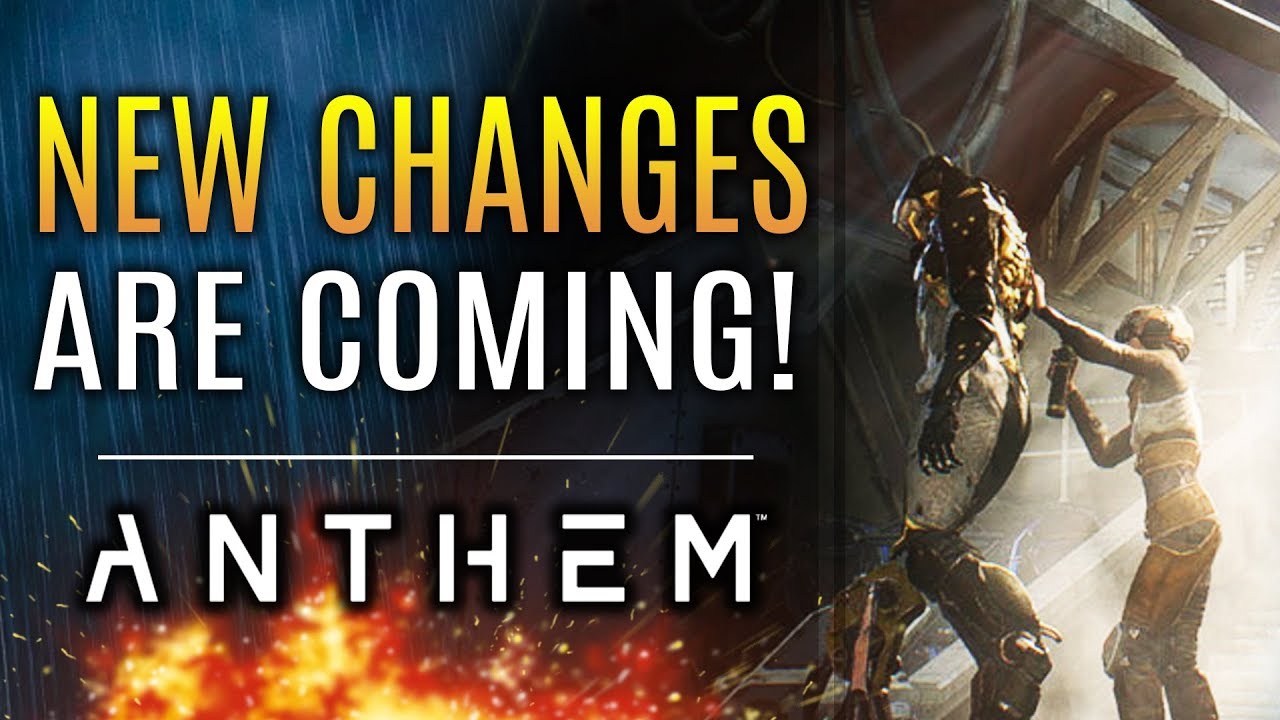 Anthem - New Changes Are Coming!  New Updates From Bioware and EA!