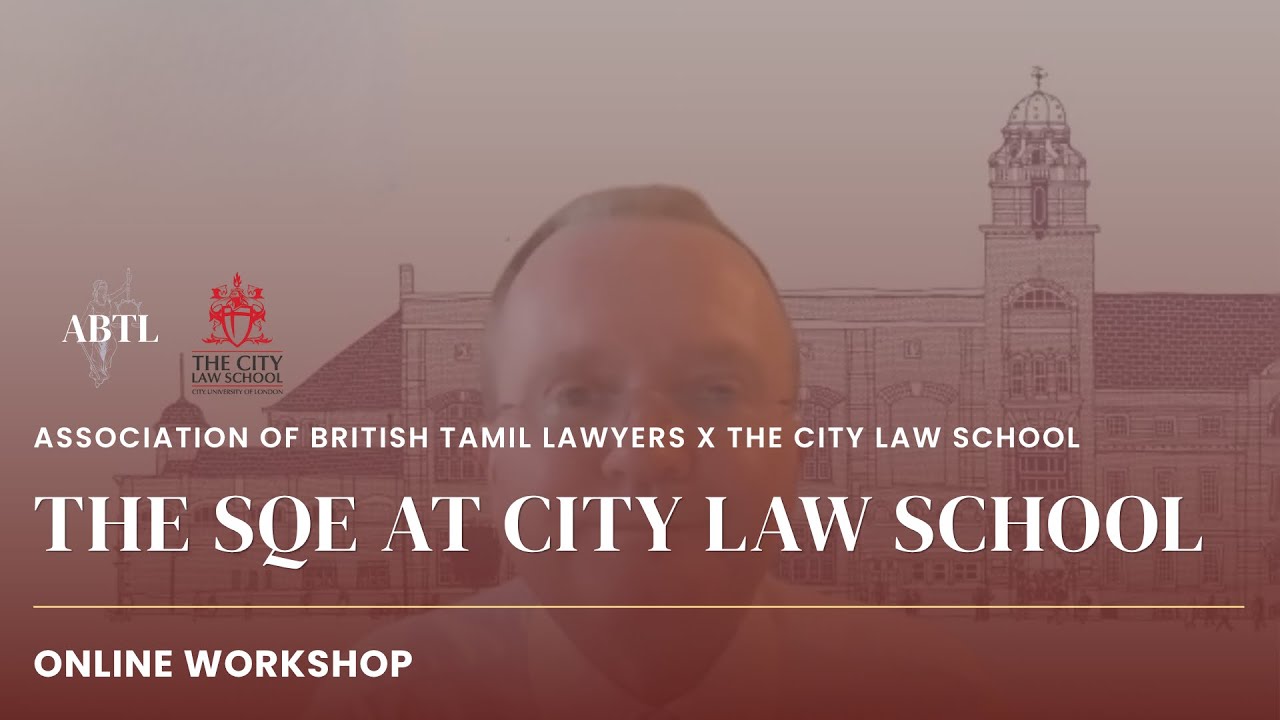 Association of British Tamil Lawyers x City Law School - The SQE at The City Law School