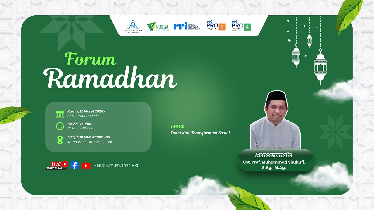 Forum Ramadhan - Zakat dan Transformasi Sosial - 12 Maret 2026/ 22 Ramadhan 1447 H