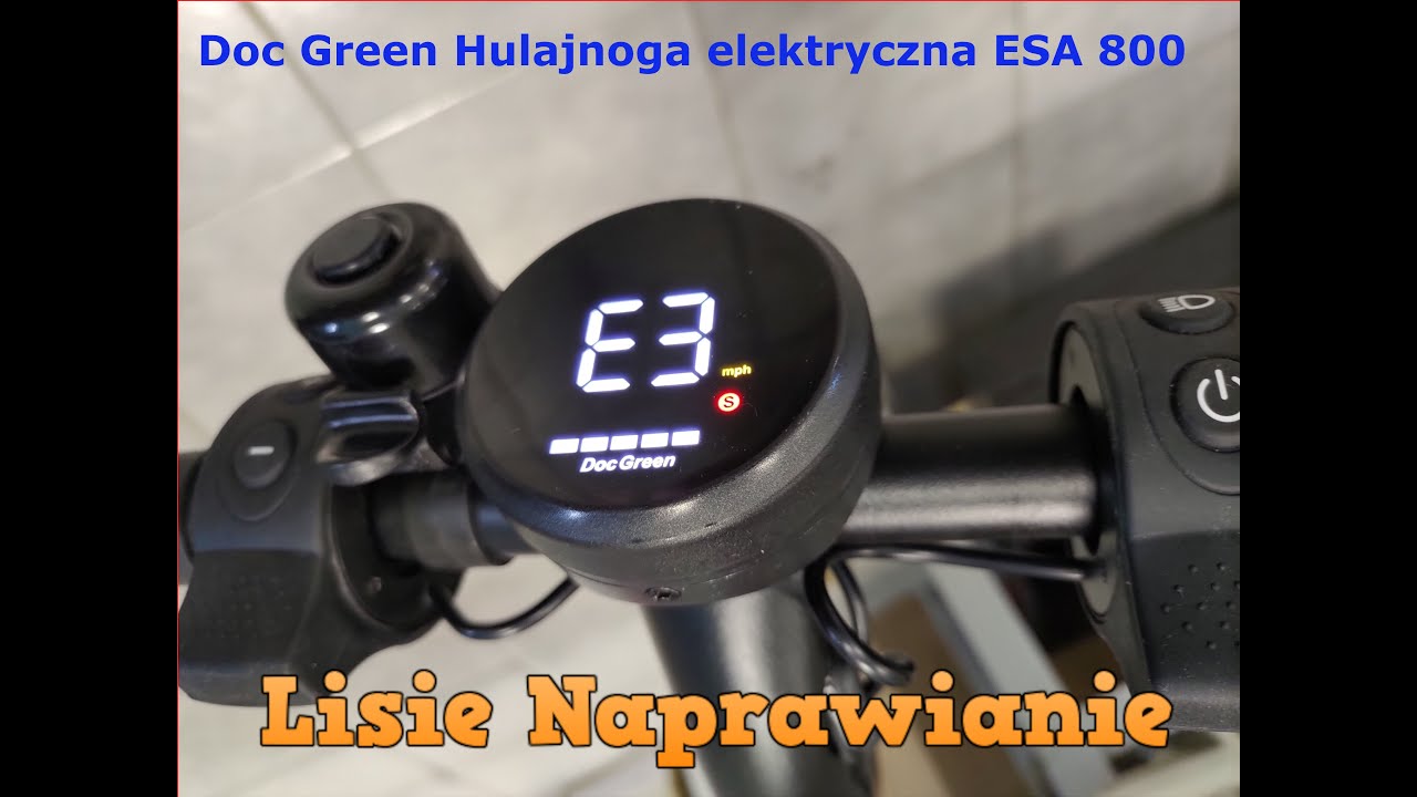 Doc Green Hulajnoga elektryczna ESA 800 Błąd E3 check it!