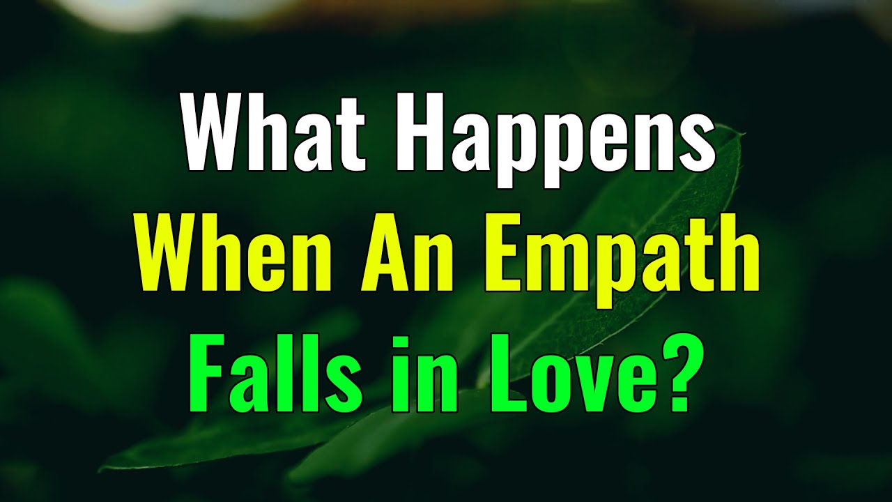 What Happens When An Empath Falls in Love?