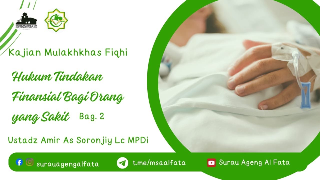 Hukum Tindakan Finansial bagi Orang yang Sakit (2)| Ustadz Amir As-Soronjiy | Kamis, 15 Januari 2026