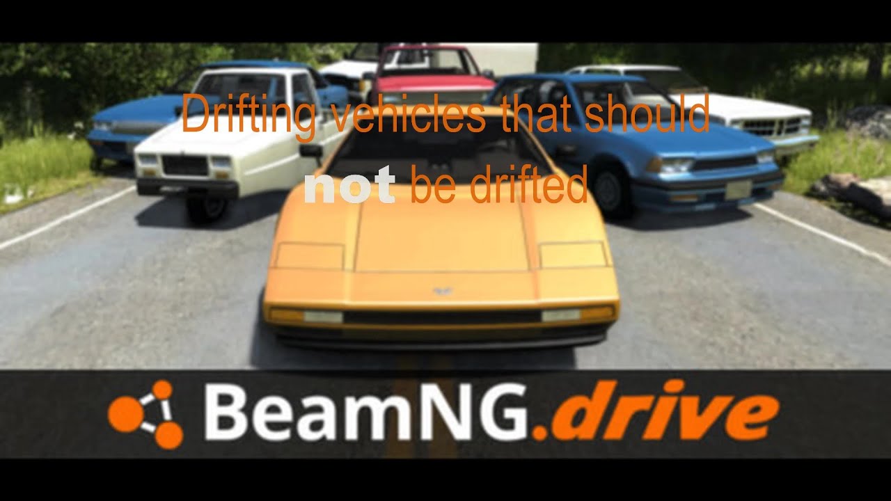 BeamNG.drive Drifting vehicles that should NOT be drifted