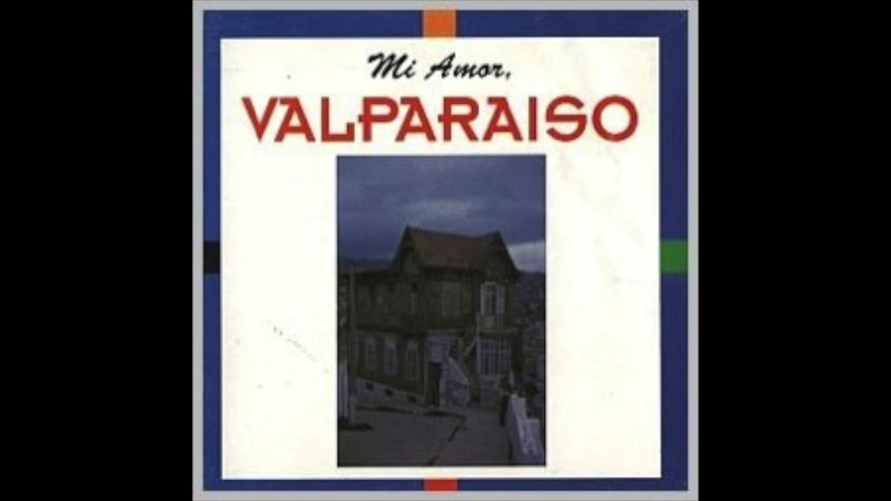 Mi amor, Valpara&iacute;so - Varios. Sello Alerce (1994). [&aacute;lbum completo]