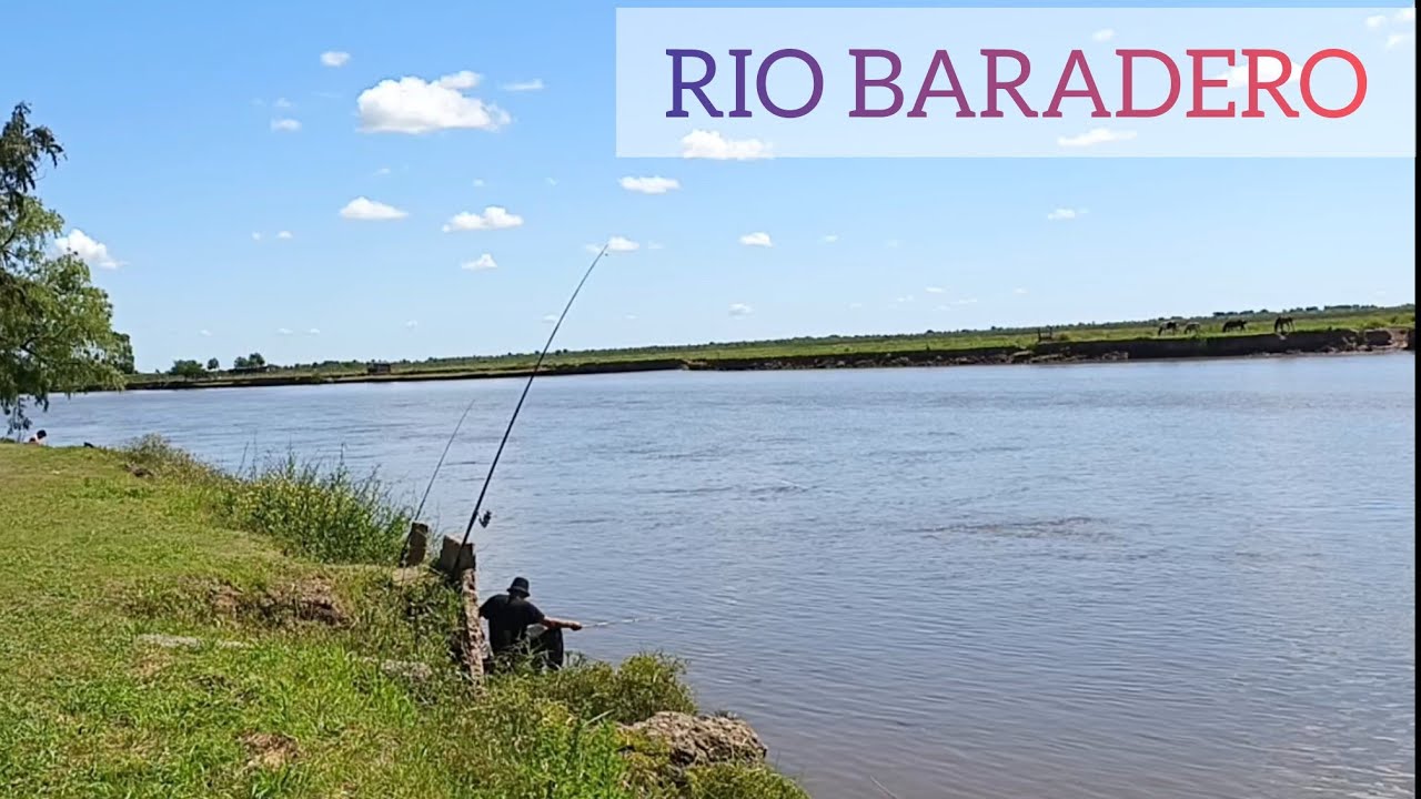 PESCA  EN BARADERO QUE ESTA PASANDO 