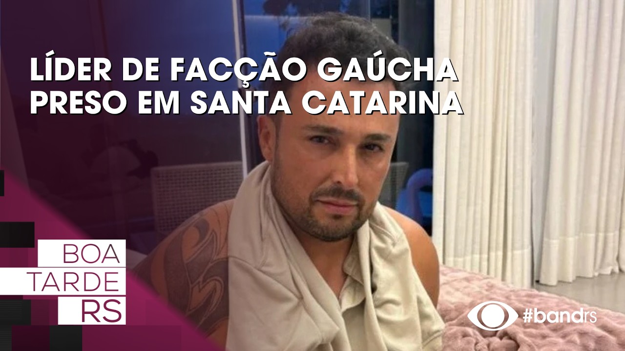Líder de facção gaúcha preso em Santa Catarina