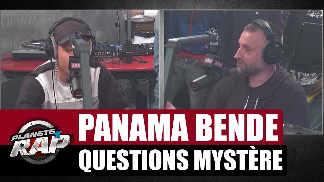 Questions Mystère Planète Rap : Panama Bende