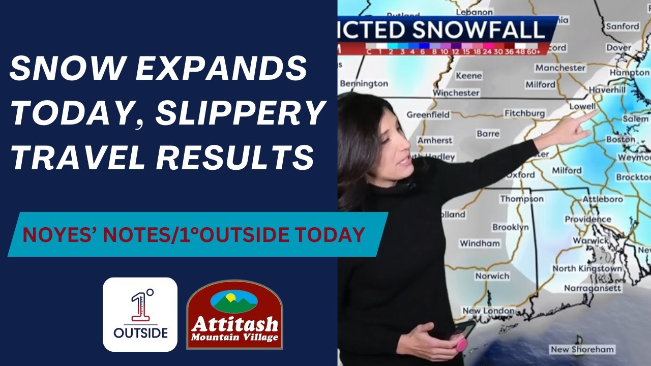Friday Noyes&rsquo; Notes/1&deg;Outside Today: Areas of Snow Expand, Slippery Travel Results