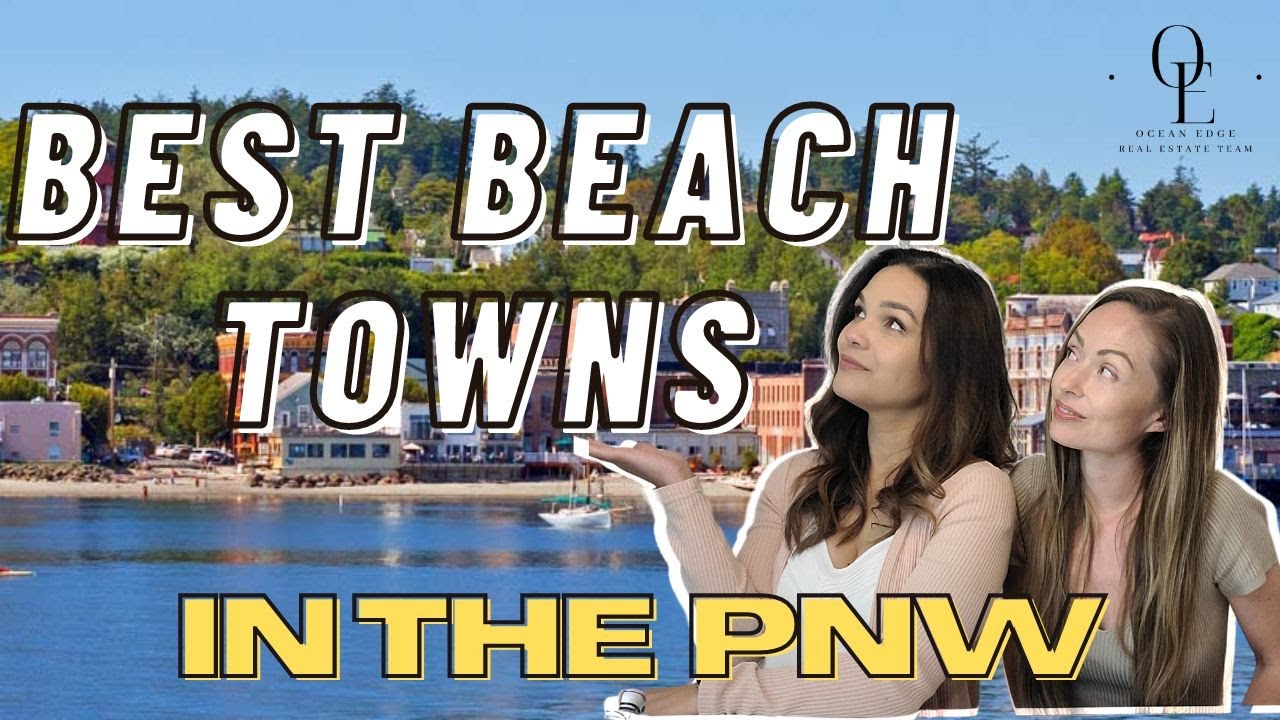 Best Coastal Towns in the PNW