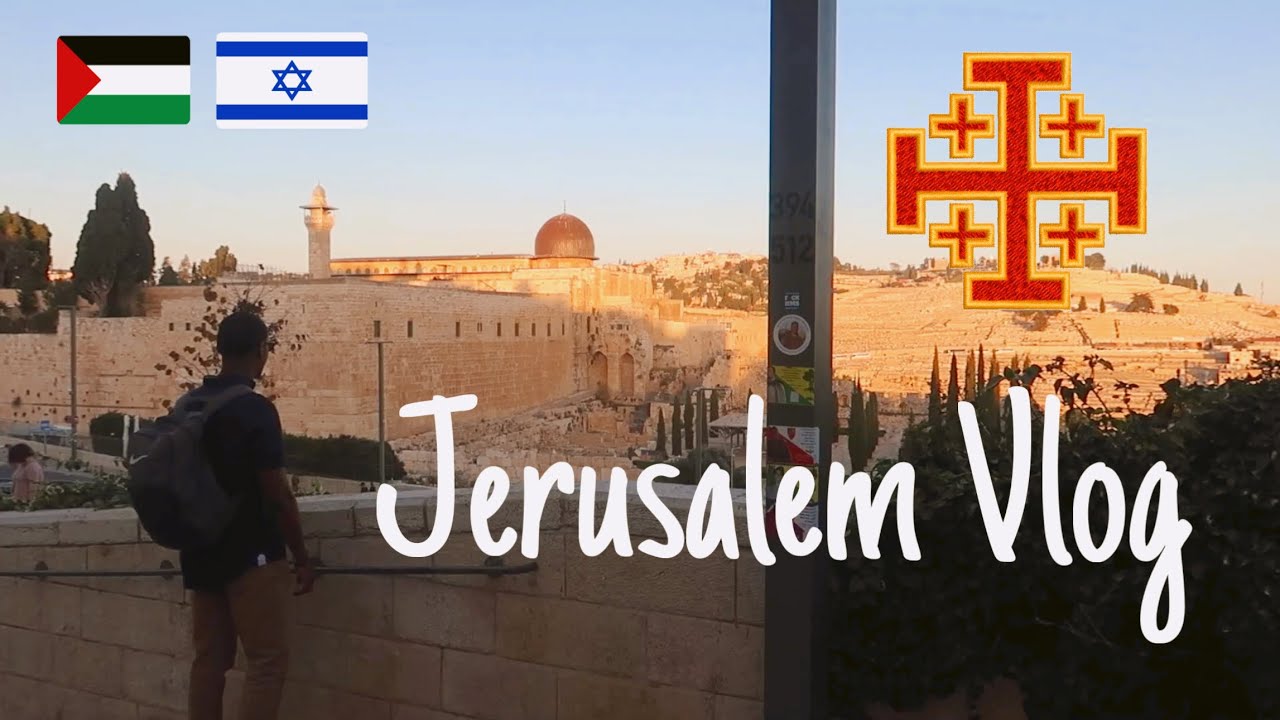 Why You Should Visit Jerusalem