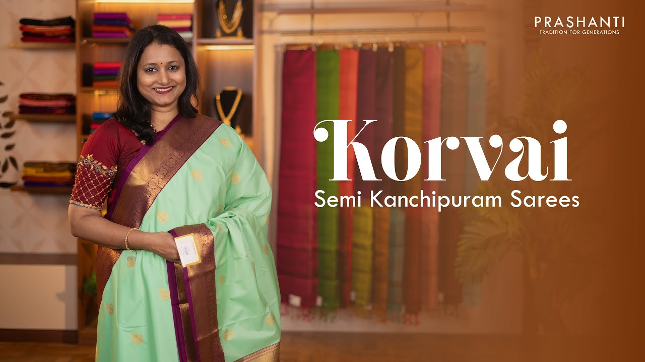Semi Korvai Kanchipurams From Rs.2190/- | Prashanti | 6 Sep 25